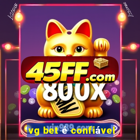vg bet é confiável